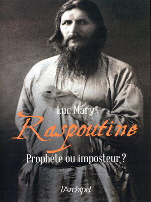 cover image of Raspoutine--Prophète ou imposteur ?